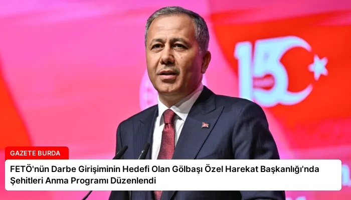 FETÖ’nün Darbe Girişiminin Hedefi Olan Gölbaşı Özel Harekat Başkanlığı’nda Şehitleri Anma Programı Düzenlendi