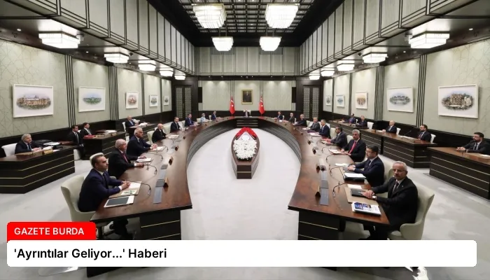 ‘Ayrıntılar Geliyor…’ Haberi