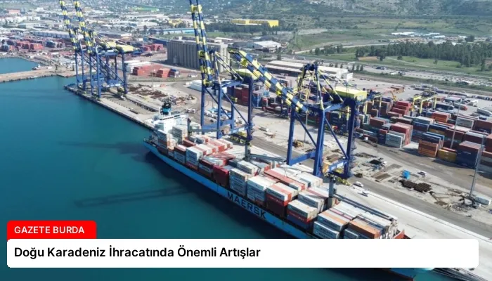 Doğu Karadeniz İhracatında Önemli Artışlar