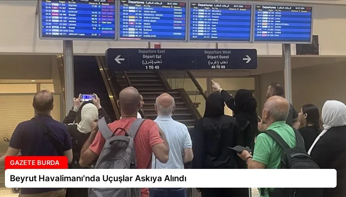 Beyrut Havalimanı’nda Uçuşlar Askıya Alındı