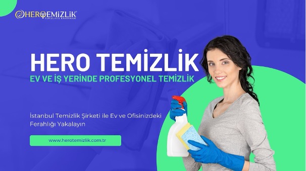 İstanbul’da Ev ve Ofis Temizliği için Hero Temizlik