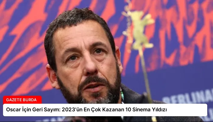 Oscar İçin Geri Sayım: 2023’ün En Çok Kazanan 10 Sinema Yıldızı