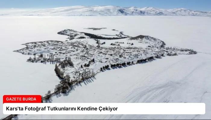 Kars’ta Fotoğraf Tutkunlarını Kendine Çekiyor