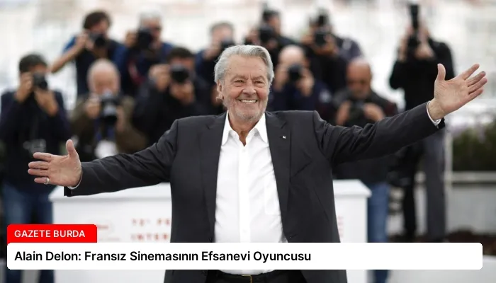 Alain Delon: Fransız Sinemasının Efsanevi Oyuncusu