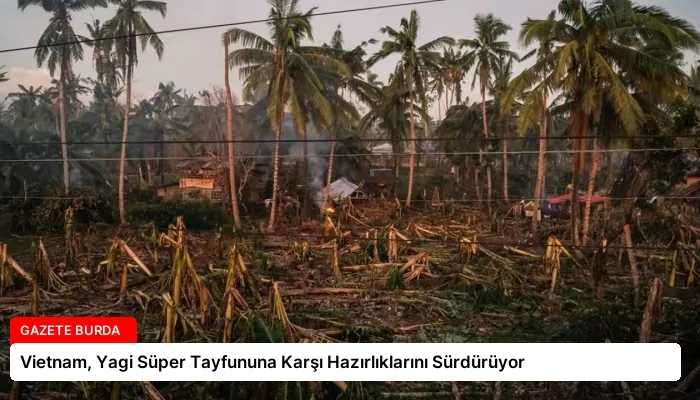 Vietnam, Yagi Süper Tayfununa Karşı Hazırlıklarını Sürdürüyor