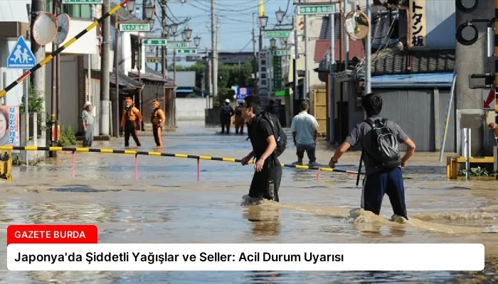 Japonya’da Şiddetli Yağışlar ve Seller: Acil Durum Uyarısı