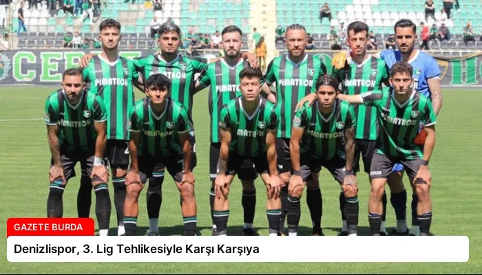 Denizlispor, 3. Lig Tehlikesiyle Karşı Karşıya