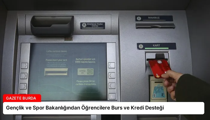 Gençlik ve Spor Bakanlığından Öğrencilere Burs ve Kredi Desteği