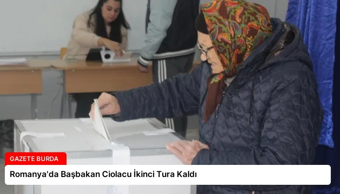 Romanya’da Başbakan Ciolacu İkinci Tura Kaldı