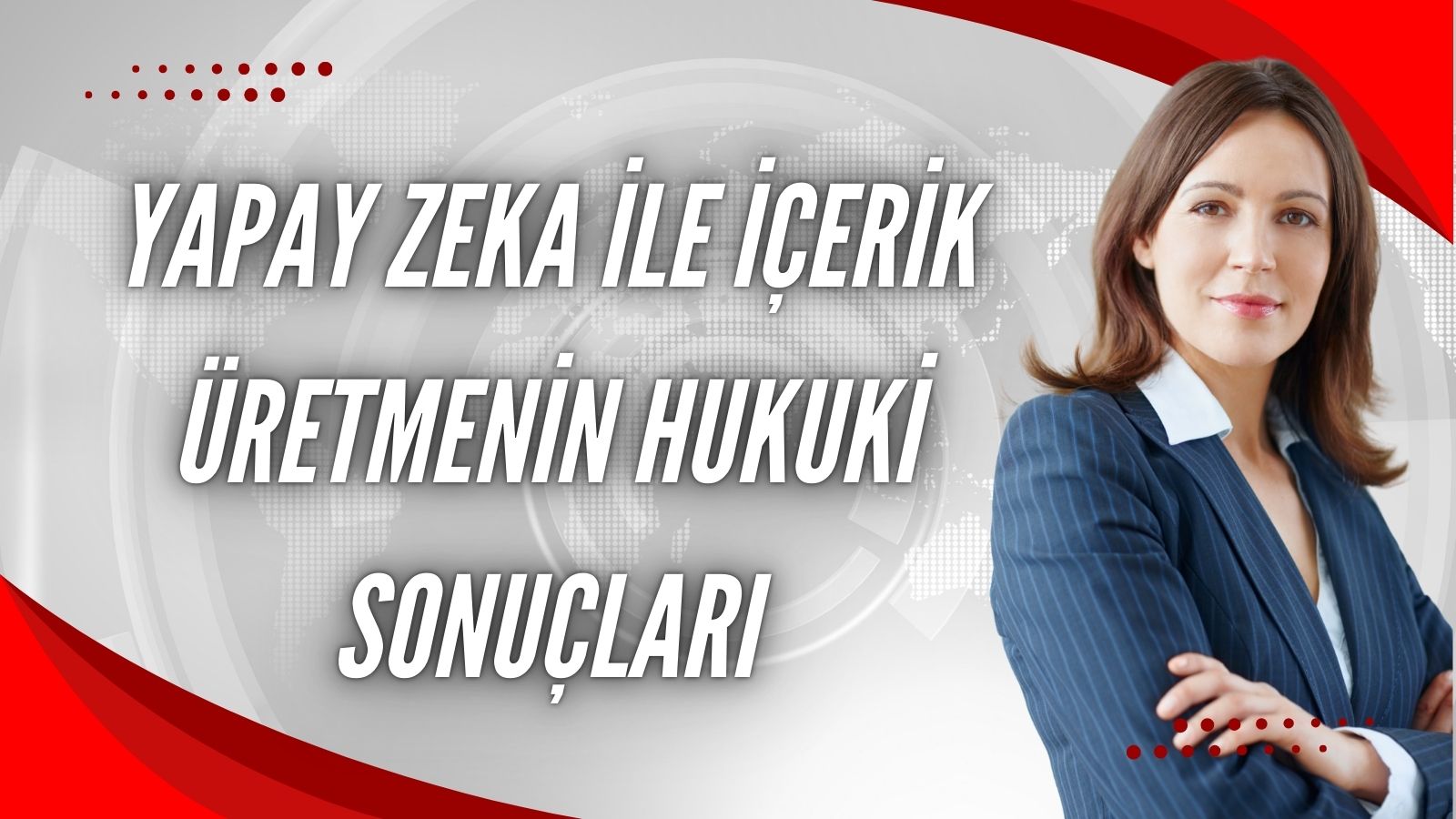 Yapay zeka ile içerik üretmenin hukuki sonuçları