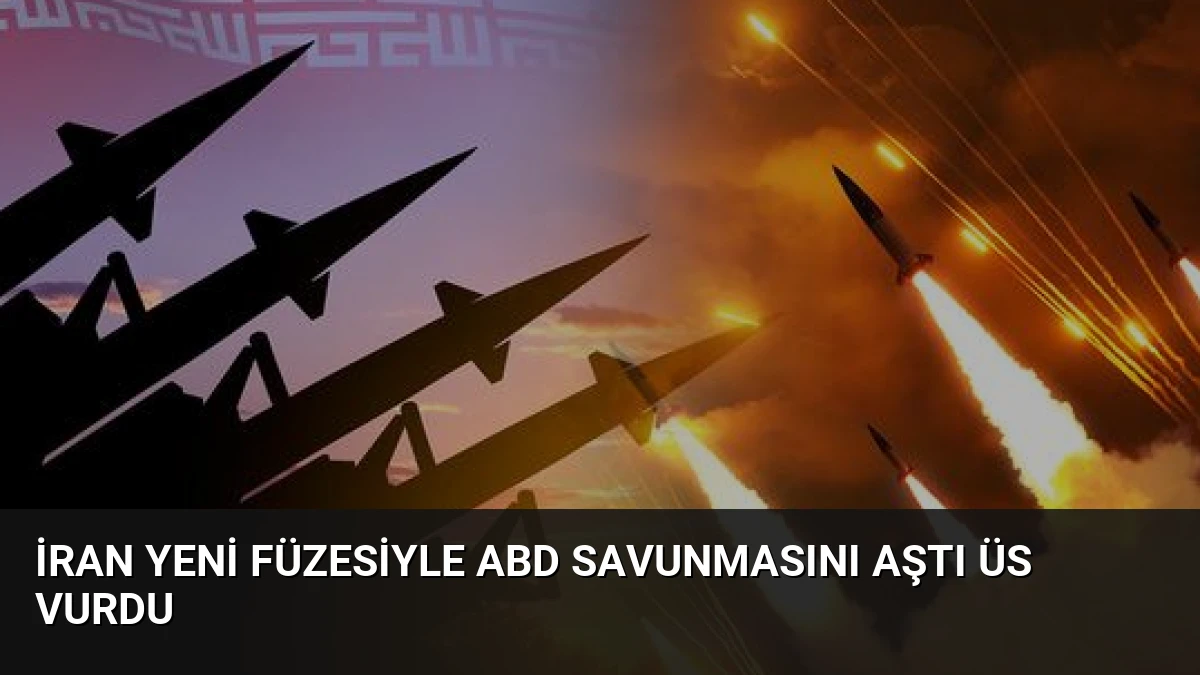 İran Yeni Füzesiyle ABD Savunmasını Aştı Üs Vurdu