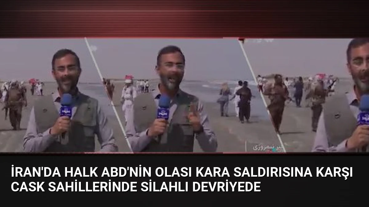 İran’da halk ABD’nin olası kara saldırısına karşı Cask sahillerinde silahlı devriyede