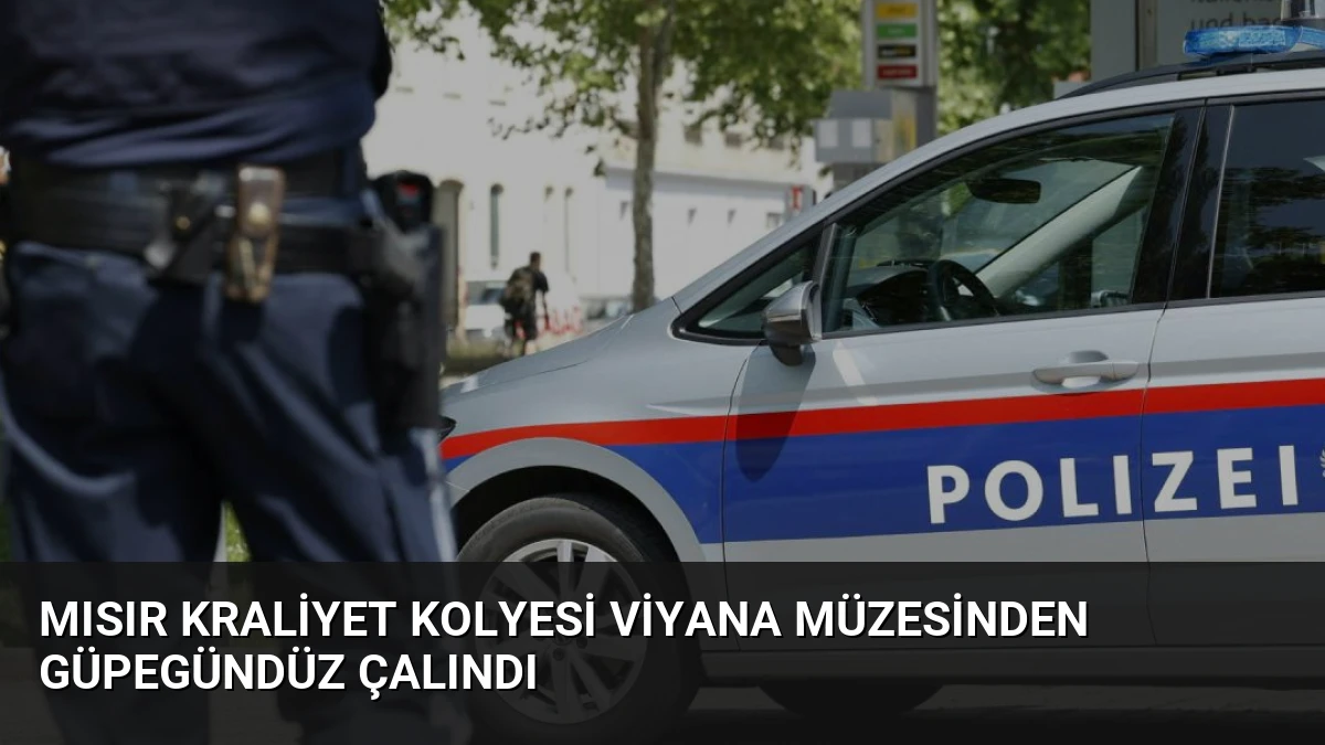 Mısır Kraliyet Kolyesi Viyana Müzesinden Güpegündüz Çalındı